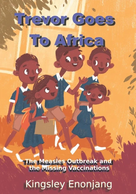 Trevor Goes To Africa: The Measles Outbreak and the Missing Vaccinations