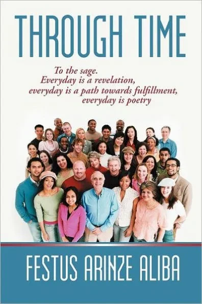 Through Time: To the sage. Everyday is a revelation, everyday is a path towards fulfillment, everyday is poetry