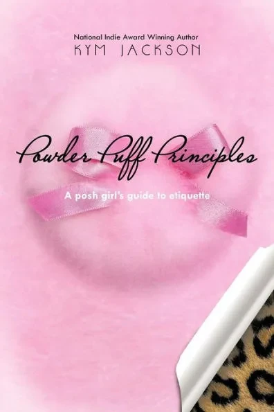 Powder Puff Principles: A posh girl's guide to etiquette