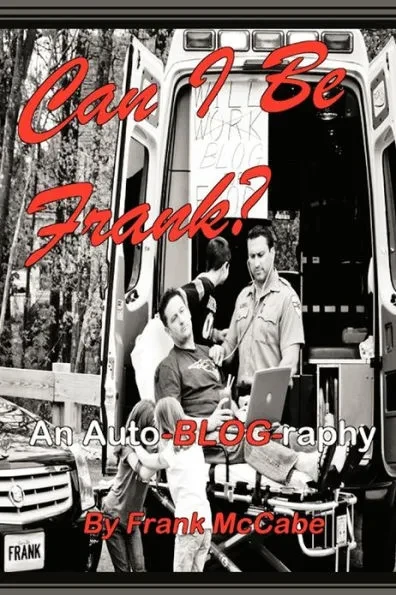 Can I Be Frank?: An Auto-BLOG-raphy