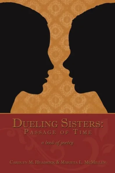Dueling Sisters: Passage of Time: a book of Poetry