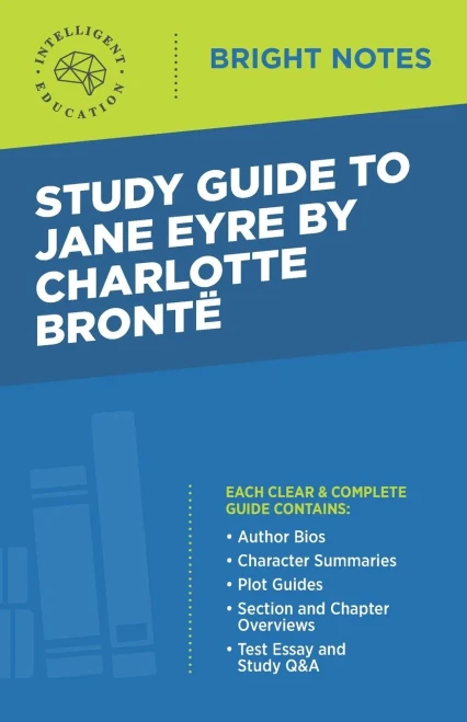 Study Guide to Jane Eyre by Charlotte Bront? (Bright Notes)