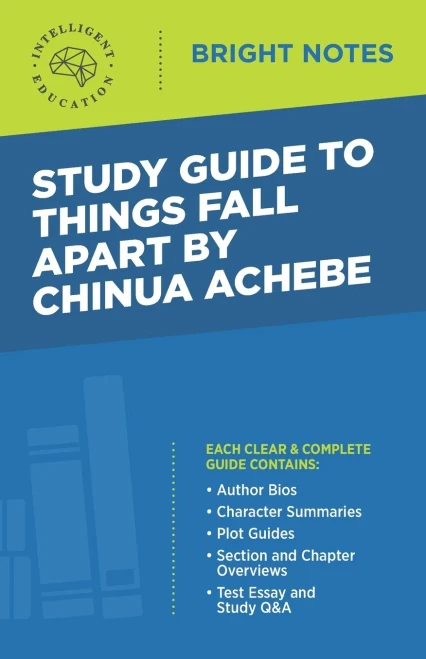 Study Guide to Things Fall Apart by Chinua Achebe (Bright Notes)