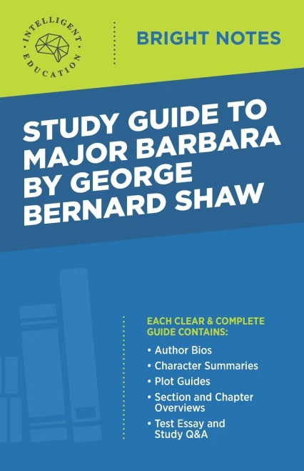 Study Guide to Major Barbara by George Bernard Shaw (Bright Notes)