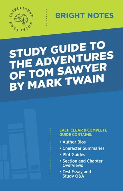 Study Guide to The Adventures of Tom Sawyer by Mark Twain (Bright Notes)