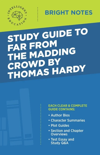 Study Guide to Far from the Madding Crowd by Thomas Hardy (Bright Notes)