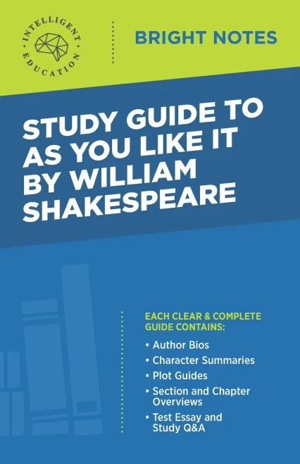 Study Guide to As You Like It by William Shakespeare (Bright Notes)