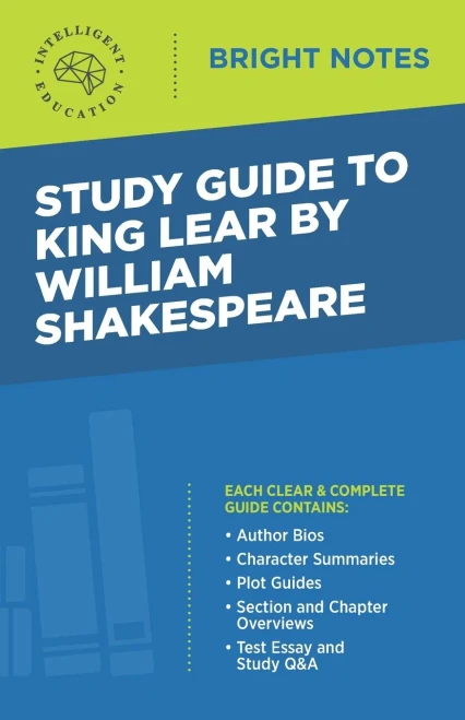 Study Guide to King Lear by William Shakespeare (Bright Notes)