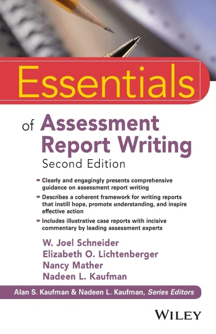 Essentials of Assessment Report Writing (Essentials of Psychological Assessment)