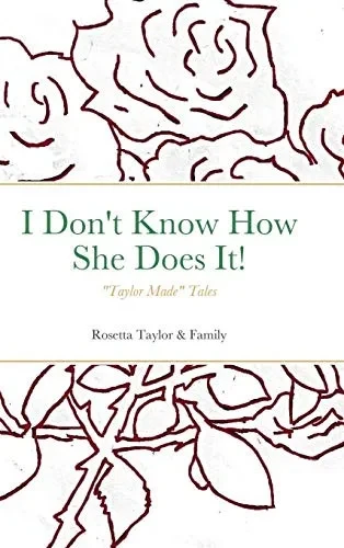 I Don't Know How She Does It!: Taylor Made Tales