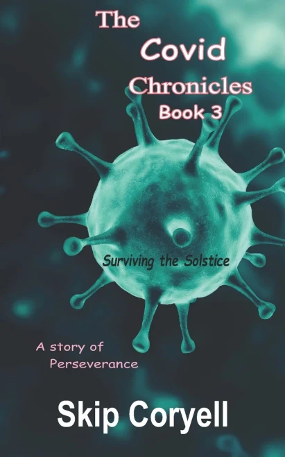 The Covid Chronicles: Surviving the Solstice