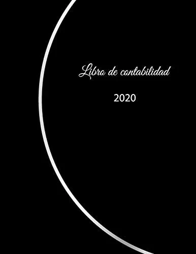 Libro de contabilidad 2020: libro de contabilidad o como libro de presupuesto | la visión general de sus finanzas | formato A4 con 370 páginas ... cubierta insensible û N?7 (Spanish Edition)