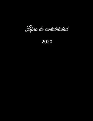 Libro de contabilidad 2020: libro de contabilidad o como libro de presupuesto | la visión general de sus finanzas | formato A4 con 370 páginas ... cubierta insensible û negro (Spanish Edition)