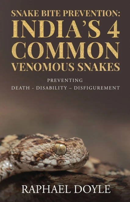 Snake Bite Prevention: India's 4 Common Venomous Snakes : PREVENTING DEATH - DISABILITY û DISFIGUREMENT