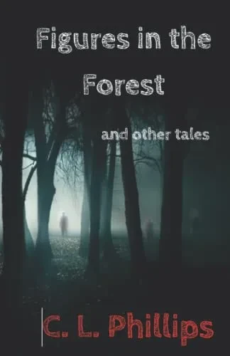 Figures in the Forest and other tales