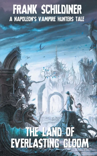 The Land of Everlasting Gloom: Napoleon's Vampire Hunters 3 (3)