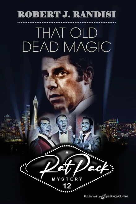 That Old Dead Magic (Rat Pack Mysteries)