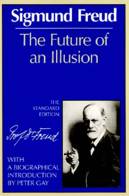 The Future of an Illusion (The Standard Edition) (Complete Psychological Works of Sigmund Freud)