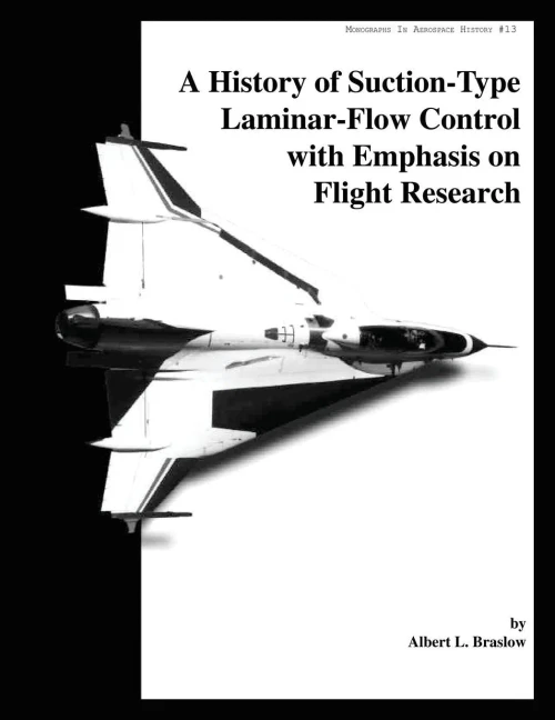 A History of Suction-Type Laminar - Flow Control with Emphasis on Flight Research