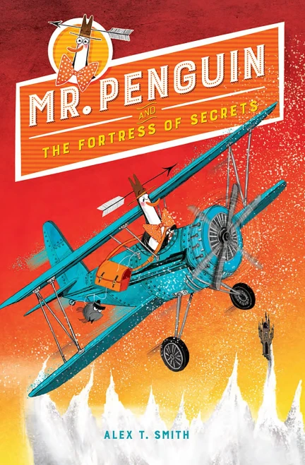 Mr. Penguin and the Fortress of Secrets (Mr. Penguin, 2)