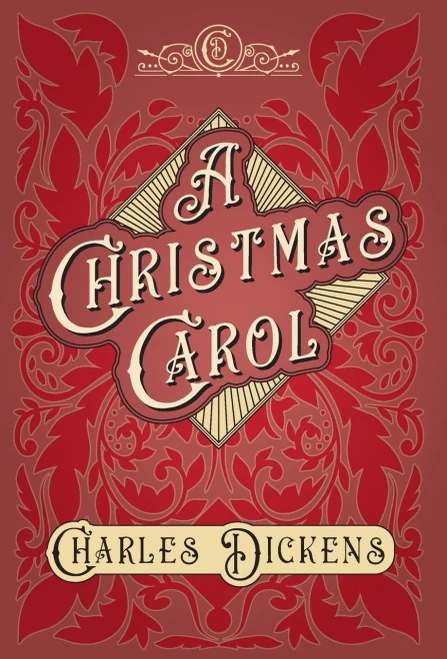 A Christmas Carol - With Appreciations and Criticisms By G. K. Chesterton