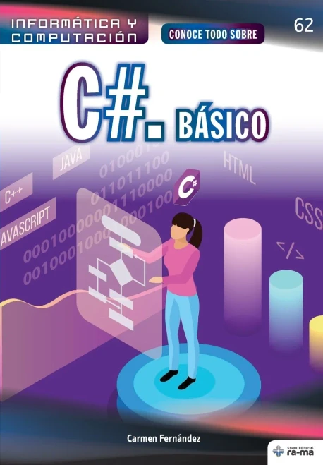 Conoce todo sobre C #. Básico (Colecciones ABG - Informática y Computación) (Spanish Edition)