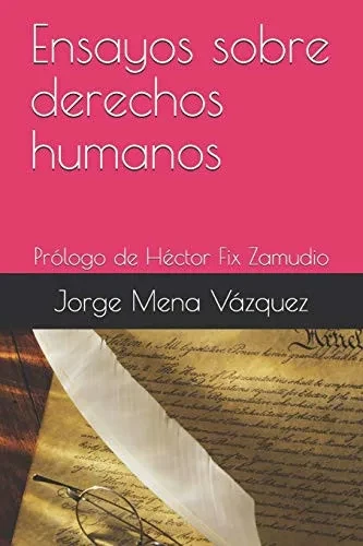 Ensayos sobre derechos humanos: Prólogo de H?ctor Fix Zamudio (Spanish Edition)