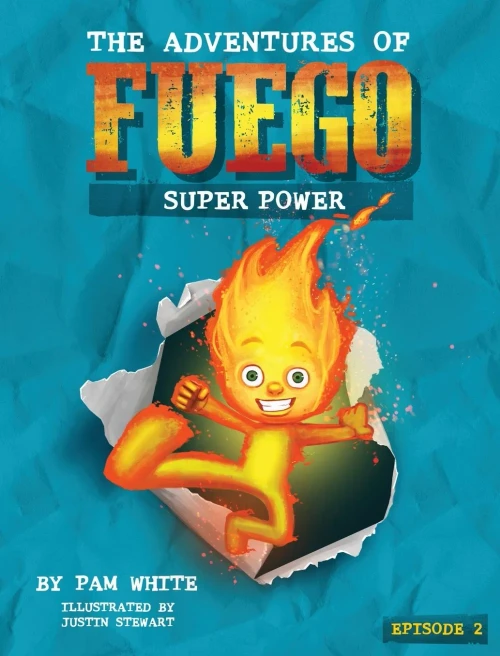 The Adventures of Fuego: Super Power (2)