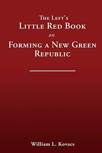 The Left's Little Red Book on Forming a New Green Republic