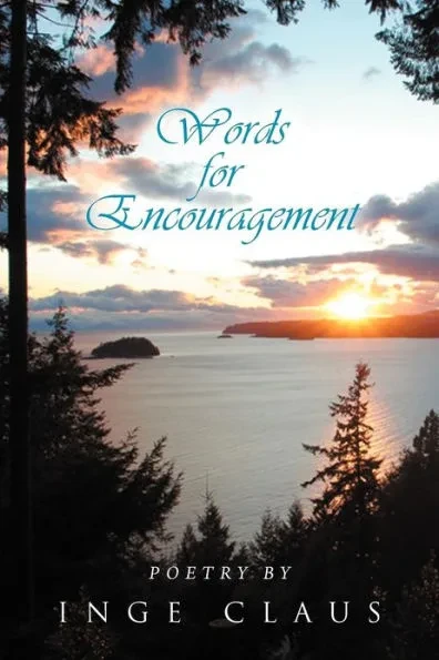 Words for Encouragement: Poetry by Inge Claus