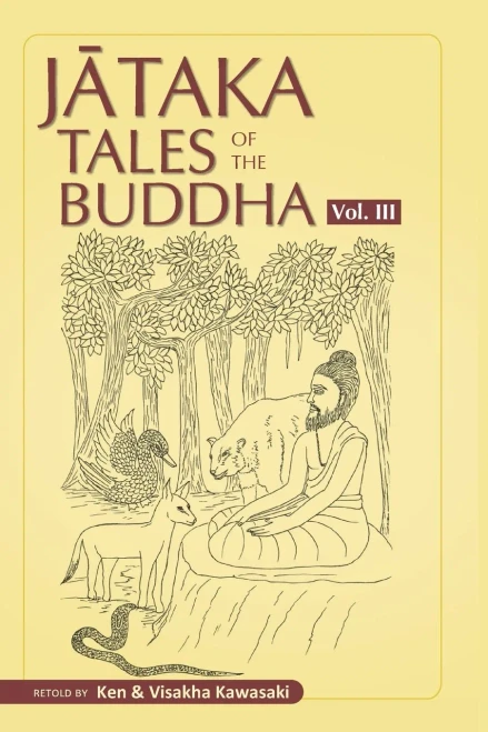 Jataka Tales of the Buddha - Volume III (Jataka Tales of the Buddha - An Anthology Vol. I - III)