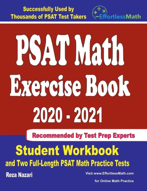 PSAT Math Exercise Book 2020-2021: Student Workbook and Two Full-Length PSAT Math Practice Tests