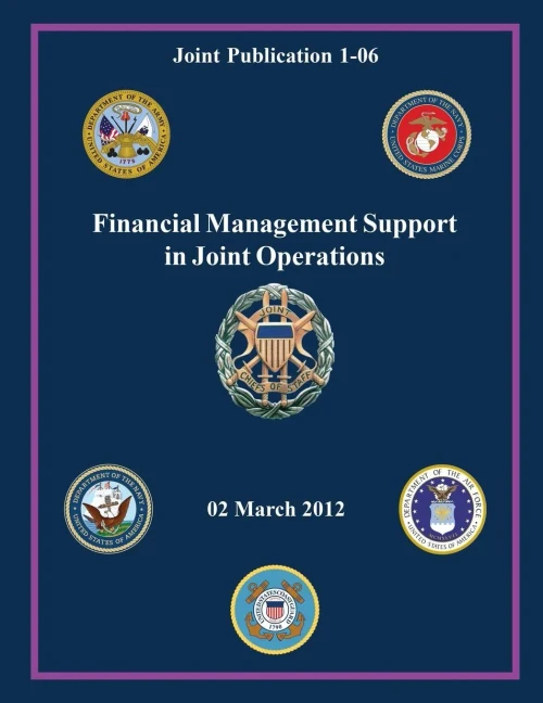 Financial Management Support in Joint Operations (Joint Publication 1-06)