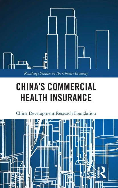 China's Commercial Health Insurance (Routledge Studies on the Chinese Economy)