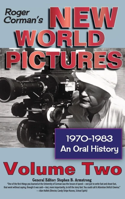 Roger Corman's New World Pictures, 1970-1983: An Oral History, Vol. 2 (hardback)