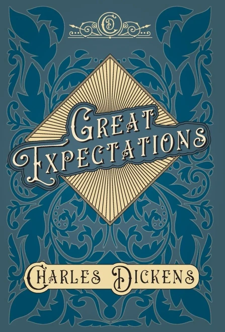 Great Expectations - With Appreciations and Criticisms By G. K. Chesterton