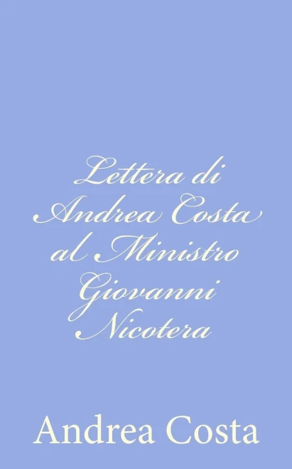 Lettera di Andrea Costa al Ministro Giovanni Nicotera