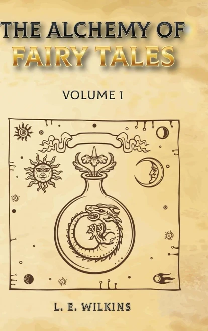 The Alchemy of Fairy Tales (Volume)