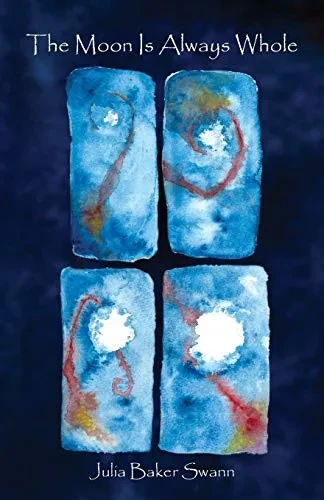 The Moon Is Always Whole: Poems (Dreamseeker Books)
