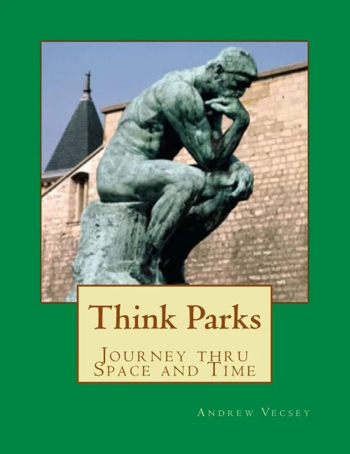 Think Parks: Thinking about Space and Time