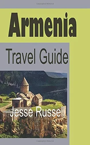 Armenia Travel Guide: Armenia Information