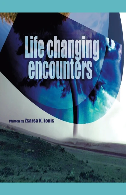 Life-Changing Encounters