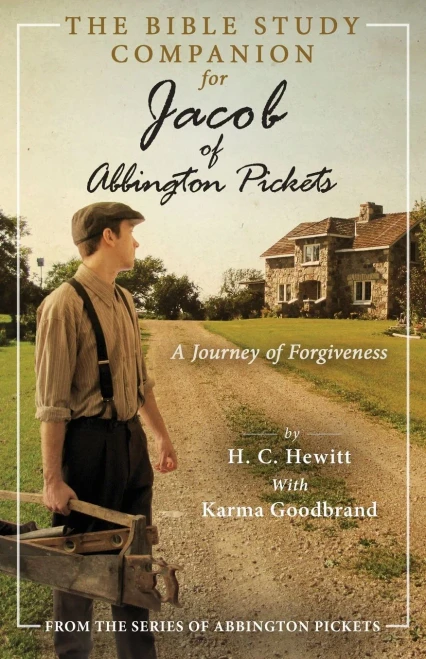 The Bible Study Companion for Jacob of Abbington Pickets: A Journey of Forgiveness (From the Series of Abbington Pickets)
