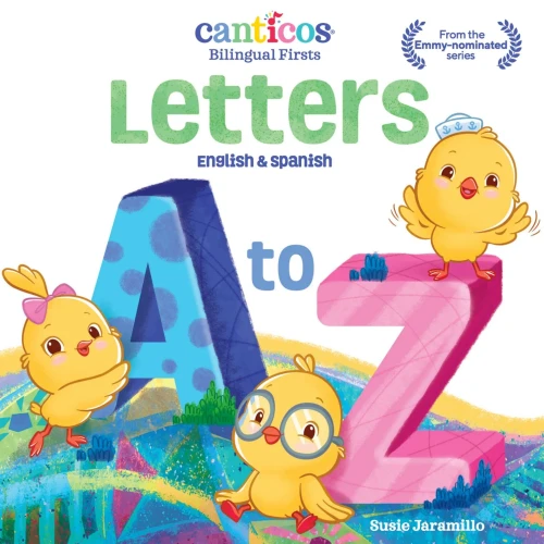 Letters A to Z (Canticos Bilingual Firsts)
