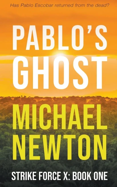 Pablo's Ghost (Strike Force X)