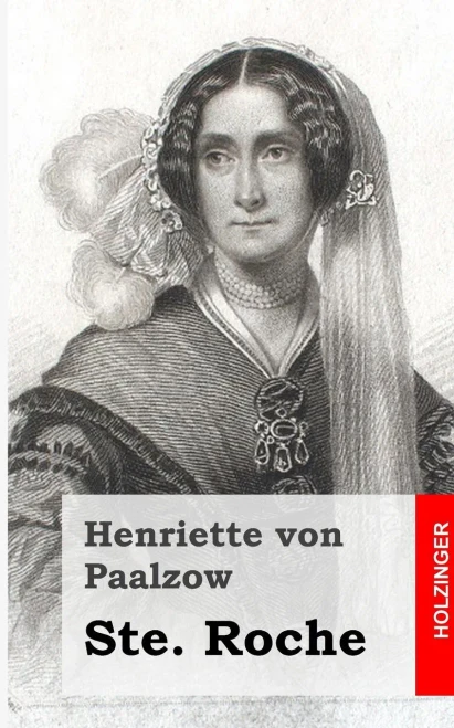 Ste. Roche: Von der Verfasserin von Godwie-Castle