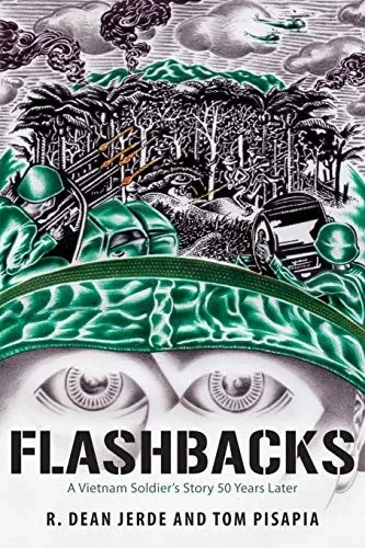 Flashbacks: A Vietnam SoldierÆs Story 50 Years Later