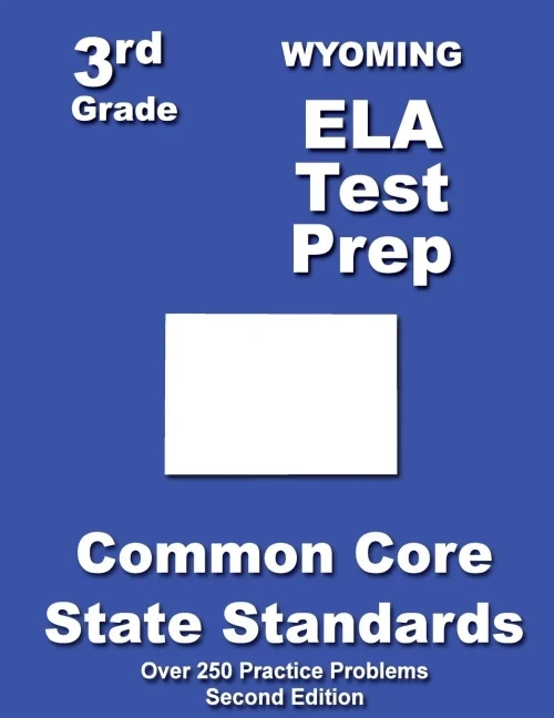 Wyoming 3rd Grade ELA Test Prep: Common Core Learning Standards