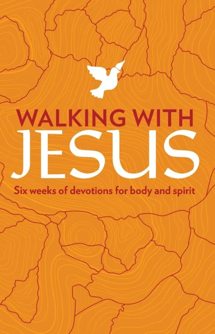 Walking with Jesus: Six Weeks of Devotions for Body and Spirit (Ways to Wellness)