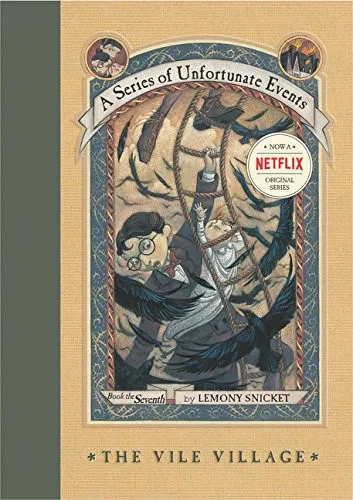 The Vile Village (A Series of Unfortunate Events, No. 7)